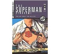 The Superman Syndrome-The Magic of Myth in the Pursuit of Power Gene N. Landrum (Auteur)