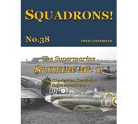 The Supermarine Spitfire Mk. II: The Rhodesian, Dominion & Eagle squadrons