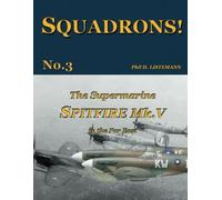 The Supermarine Spitfire Mk. V in the Far East