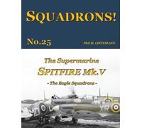 The Supermarine Spitfire Mk. V: The Eagle Squadrons