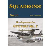 The Supermarine Spitfire Mk V: The Southwest Pacific