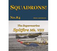 The Supermarine Spitfire Mk. VIII: The Imperial units in the Med