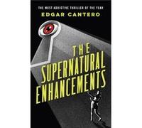 The Supernatural Enhancements by Edgar Cantero Paperback Book Cantero, Edgar (Auteur)