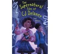 The Supernatural Files of CJ Delaney by Carol Williams Carol Williams (Auteur)