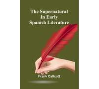The Supernatural In Early Spanish Literature