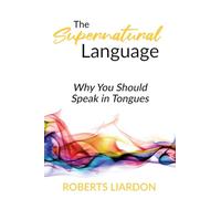 The Supernatural Language: Why You Should Speak in Tongues