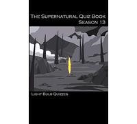 The Supernatural Quiz Book Season 13