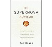 The Supernova Advisor by Robert D. Knapp Hardcover Book Robert D. Knapp (Auteur)