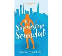 The Superstar Scandal - Sara Martin - Westwell Press - Livre en Anglais Sara MartinSara Martin (Auteur)