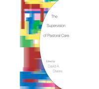 The Supervision of Pastoral Care