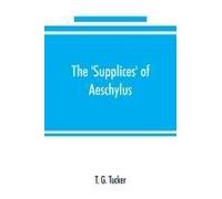The 'supplices' Of Aeschylus