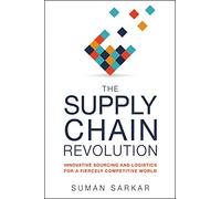 La révolution de la chaîne d'approvisionnement – Sourcing et logistique innovants – Amacom