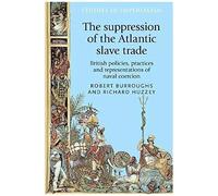 The Suppression Of The Atlantic Slave Trade