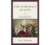 The Supremacy of Love by Eric J. Silverman Unknown (Auteur)