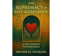 The Supremacy of Self-Acceptance