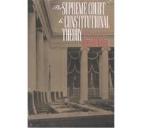 The Supreme Court and Constitutional Theory, 1953-1993 Ronald Kahn (Auteur)