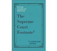 The Supreme Court Footnote by Peter Charles Hoffer Peter Charles Hoffer (Auteur)