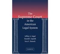The Supreme Court in the American Legal System Segal, Jeffrey A., Spaeth, Harold J., Benesh, Sara C. (Auteur)