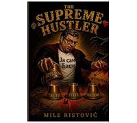 THE SUPREME HUSTLER: Poems of Resistance and Truth