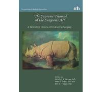 the Supreme Triumph Of The Surgeon's Art