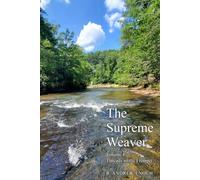 The Supreme Weaver: Volume 1 - Threads of the Frontier