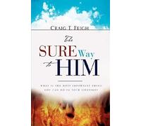 The Sure Way To Him