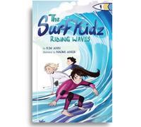 The Surf Kidz Riding Waves: A Surfing Adventure Chapter Book for Ages 6-10
