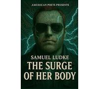 The Surge Of Her Body