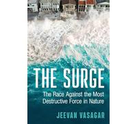 The Surge: The Race Against the Most Destructive Force in Nature - Jeevan Vasagar - Mudlark - ebook (ePub) - Livre