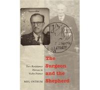 The Surgeon and the Shepherd by Meg Ostrum Meg Ostrum (Auteur)