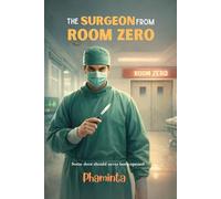 The Surgeon from room Zero