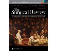 The Surgical Review: An Integrated Basic And Clinical Science Study Guide