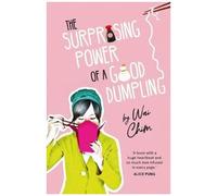 The Surprising Power Of A Good Dumpling