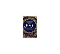 The Surprising Power Of Joy