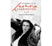 The Surreal Life of Leonora Carrington