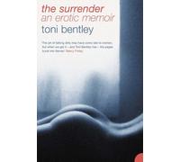 The Surrender by Toni Bentley (2009-09-04)