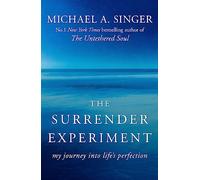 Michael A. Singer The Surrender Experiment (Poche)