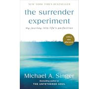 The Surrender Experiment: My Journey into Life's Perfection