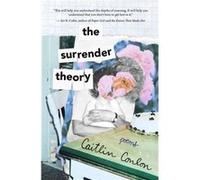 The Surrender Theory by Caitlin Conlon Caitlin Conlon (Auteur)