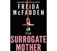 The surrogate mother Freida McFadden (Auteur)