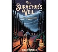 THE SURVEYOR'S VEIL: Thorne & Linus: Cartographic Mysteries - Book 4