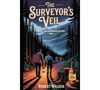 THE SURVEYOR'S VEIL: Thorne & Linus: Cartographic Mysteries - Book 4