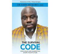 The Survival Code: How Sales And Marketing Shape Your Future