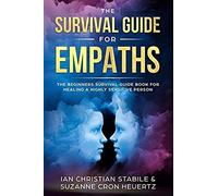 The Survival Guide For Empaths