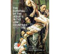 The Survival Of The Jesuits In The Low Countries, 1773-1850