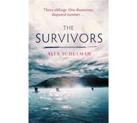 The Survivors - Alex Schulman - Little Brown Book Group - Livre en Anglais - Hardback Alex SchulmanAlex Schulman (Auteur)