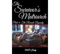 The Survivor's Matriarch Part 4: The Renado Dynasty