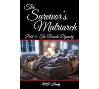 The Survivor's Matriarch Part 4: The Renado Dynasty