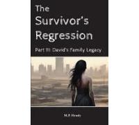 The Survivor's Regression Part 3