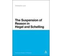 The Suspension Of Reason In Hegel And Schelling